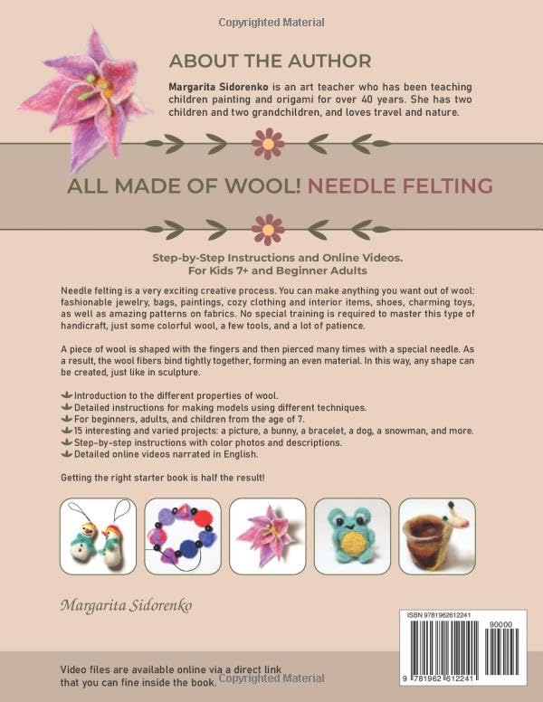 All Made of Wool! Needle Felting: Step-by-Step Instructions and Online Videos. For Kids 6+ and Beginner Adults
